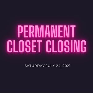 We are moving! Permanent closet closing!